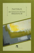Bir Tartmann Hikayesi Dekadanlar Dergah Yaynlar