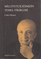 Milliyetiliimizin Temel Fikirleri Dergah Yaynlar