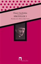 mer Seyfettin Btn Eserleri Hikayeler 3 Dergah Yaynlar