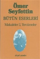 mer Seyfettin Btn Eserleri Makaleler 2, Tercmeler Dergah Yaynlar
