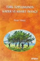 Trk Toplumunda Kader ve Ksmet nanc Divan Kitap