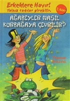 Aabeyler Nasl Kurbaaya evrilir? Doan Egmont Yaynclk