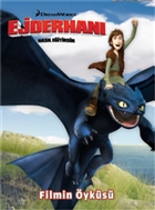 Ejderhan Nasl Eitirsin? Filmin yks Doan Egmont Yaynclk