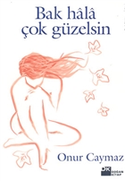 Bak Hala ok Gzelsin Doan Kitap