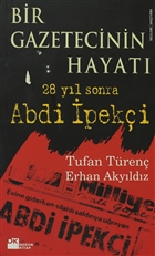 Bir Gazetecinin Hayat 28 Yl Sonra Abdi peki Doan Kitap