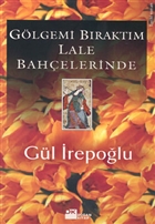 Glgemi Braktm Lale Bahelerinde Doan Kitap