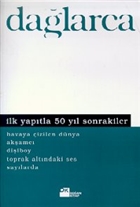 lk Yaptla 50 Yl Sonrakiler Havaya izilen Dnya Akamc Diiboy Toprak Altndaki Ses Saylarda Doan Kitap