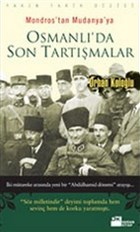 Mondros`tan Mudanya`ya Osmanl`da Son Tartmalar Doan Kitap