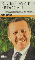 Recep Tayyip Erdoan Gelecei Etkileyecek Siyasi Liderler... Doan Kitap