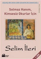 Solmaz Hanm, Kimsesiz Okurlar in  Gemi, Bir Daha Geri Gelmeyecek Zamanlar 4 Doan Kitap