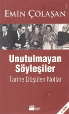 Unutulmayan Söyleşiler  Tarihe Düşülen Notlar Doğan Kitap