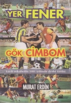 Yer Fener Gk Cimbom Dnyann En Byk Derbisi Doan Kitap