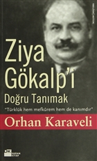 Ziya Gkalp`i Doru Tanmak Doan Kitap