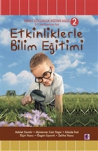 Etkinliklerle Bilim Eitimi (5 - 7 Ya ocuklar in) Efil Yaynevi