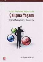 Bilgi Toplumu Srecinde alma Yaam Ekin Basm Yayn