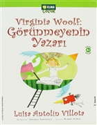 Virginia Woolf: Grnmeyenin Yazar Elma ocuk