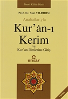 Anahatlaryla Kur`an- Kerim ve Kur`an limlerine Giri Ensar Neriyat