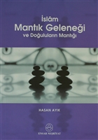 slam Mantk Gelenei ve Doulularn Mant Ensar Neriyat