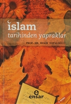 İslam Tarihinden Yapraklar Ensar Neşriyat