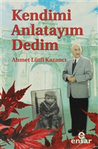 Kendimi Anlataym Dedim Ensar Neriyat