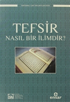 Tefsir Nasl Bir limdir? Ensar Neriyat