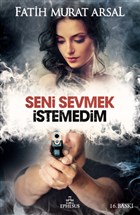 Seni Sevmek stemedim Ephesus Yaynlar
