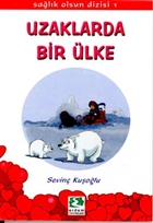 Uzaklarda Bir lke Erdem ocuk