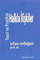 Teori ve Pratikte Halkla likiler Erk Yaynlar