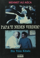 Papa`y Neden Vurdum Esen Kitap