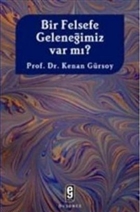 Bir Felsefe Geleneimiz Var m? Etkileim Yaynlar