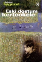 Eski Dostum Kertenkele Everest Yaynlar