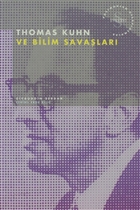 Thomas Kuhn ve Bilim Savalar Postmodern Hesaplamalar Everest Yaynlar