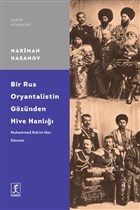 Bir Rus Oryantalistin Gznden Hive Hanl Hitabevi Yaynlar