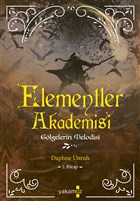 Glgelerin Melodisi - Elementler Akademisi 2. Kitap Yakamoz Yaynevi