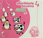 Yaratcl Destekleyen Etkinliklerle Boyama 4 Final Kltr Sanat Yaynlar