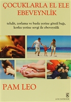 Çocuklarla El Ele Ebeveynlik Gün Yayıncılık