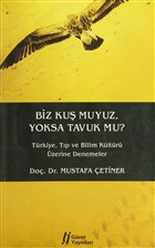 Biz Ku muyuz Yoksa Tavuk mu? Grer Yaynlar