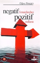 Negatif Limanlardan Pozitif Sulara Hayat Yaynlar
