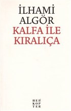 Kalfa le Krala Helikopter Yaynlar