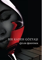 Bir Kadeh Gzya kinci Adam Yaynlar