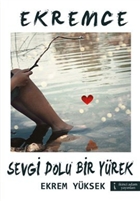 Ekremce - Sevgi Dolu Bir Yrek kinci Adam Yaynlar