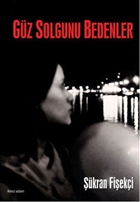 Gz Solgunu Bedenler kinci Adam Yaynlar