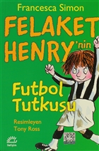 Felaket Henry`nin Futbol Tutkusu letiim Yaynevi