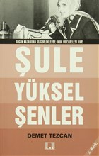 Bugn Kazanlan zgrlklerde Onun Mcadelesi Var! ule Yksel enler lke Yaynclk