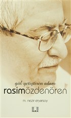 Gl Yetitiren Adam Rasim zdenren lke Yaynclk