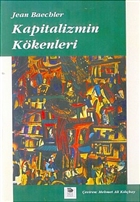 Kapitalizmin Kkenleri mge Kitabevi Yaynlar