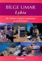 Lykia Bir Tarihsel Corafya Aratrmas ve Gezi Rehberi nklap Kitabevi