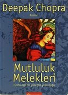 Mutluluk Melekleri  Herhangi Bir Yrein Yolculuu nklap Kitabevi