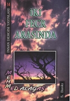 ki Fecr Arasnda nsan Dergisi Yaynlar