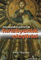 Hac Abdullah Petrici`nin Hristiyanlk Eletirisi nsan Yaynlar